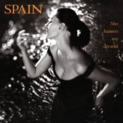 Spain : She Haunts my Dreams